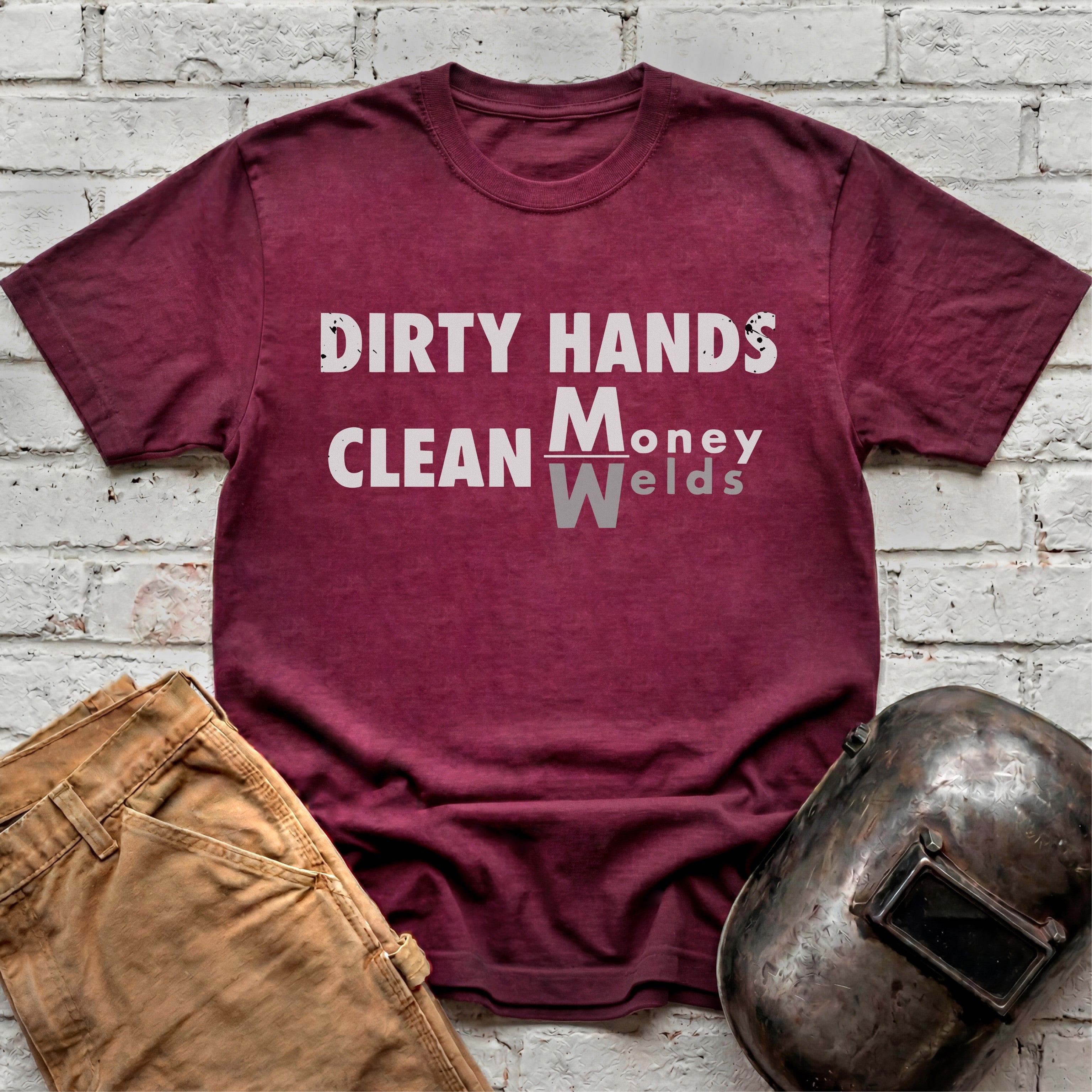 Dirty Hands Clean Money/Welds T-shirt