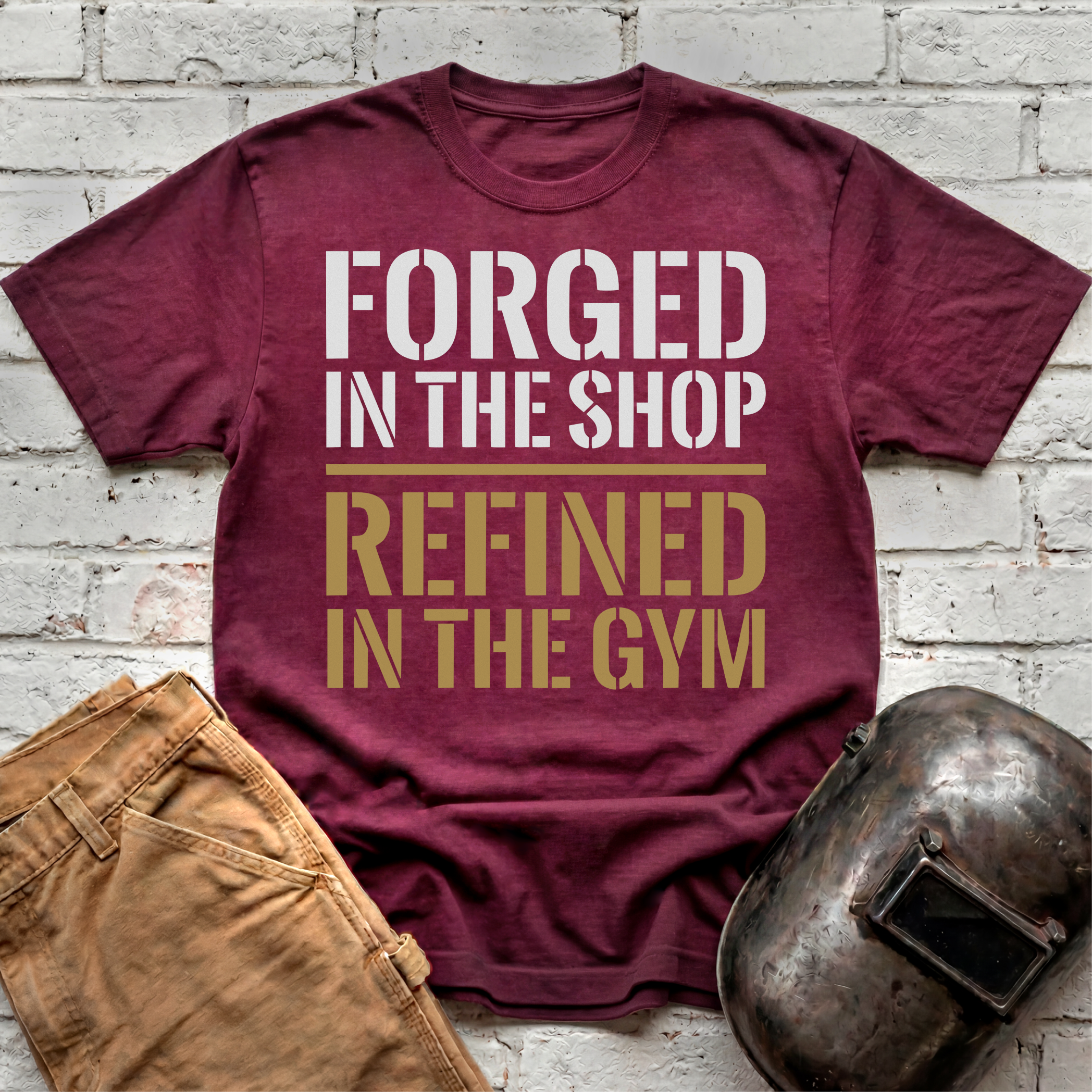 Forged in the Shop, Refined in the Gym T-shirt
