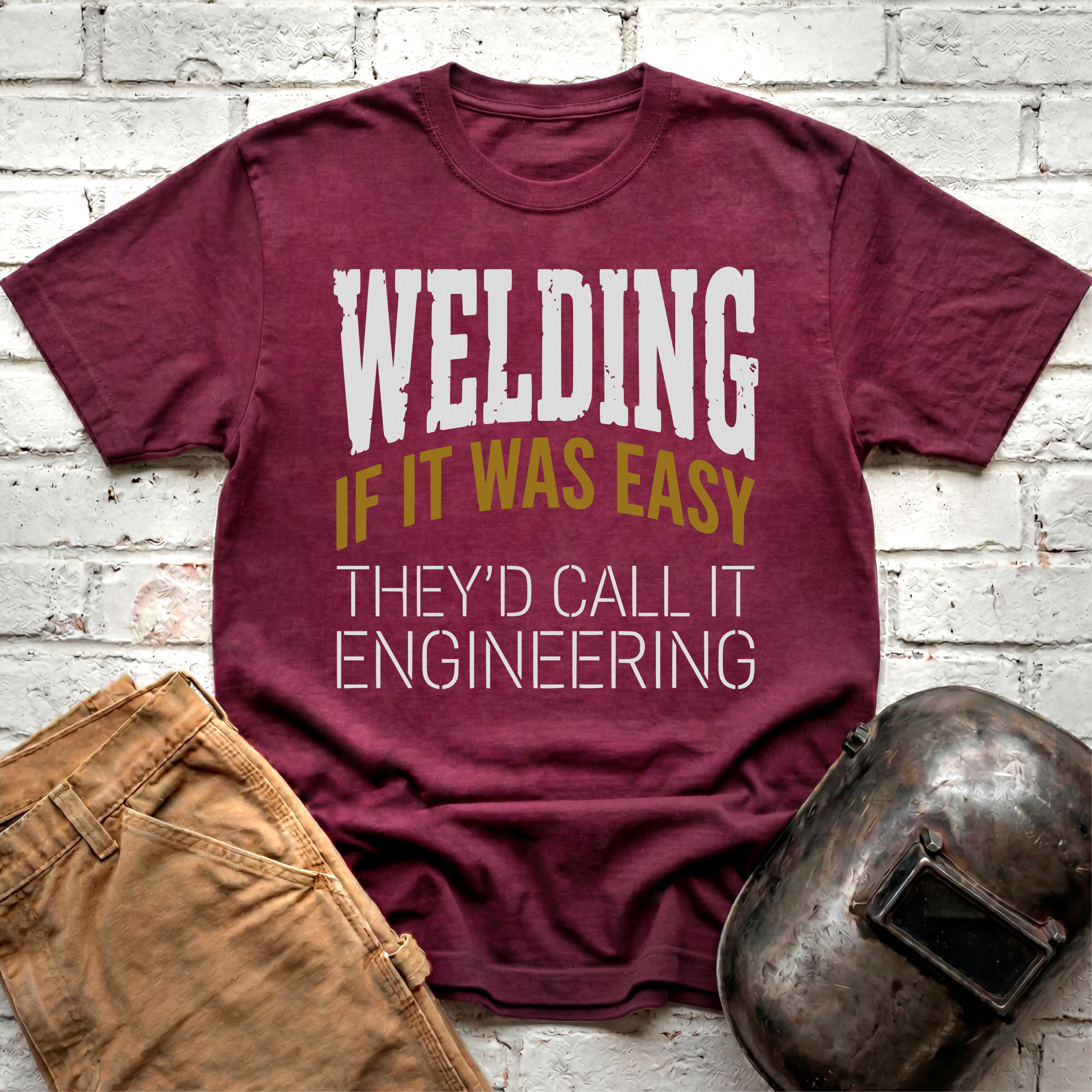 If WELDING was EASY T-shirt