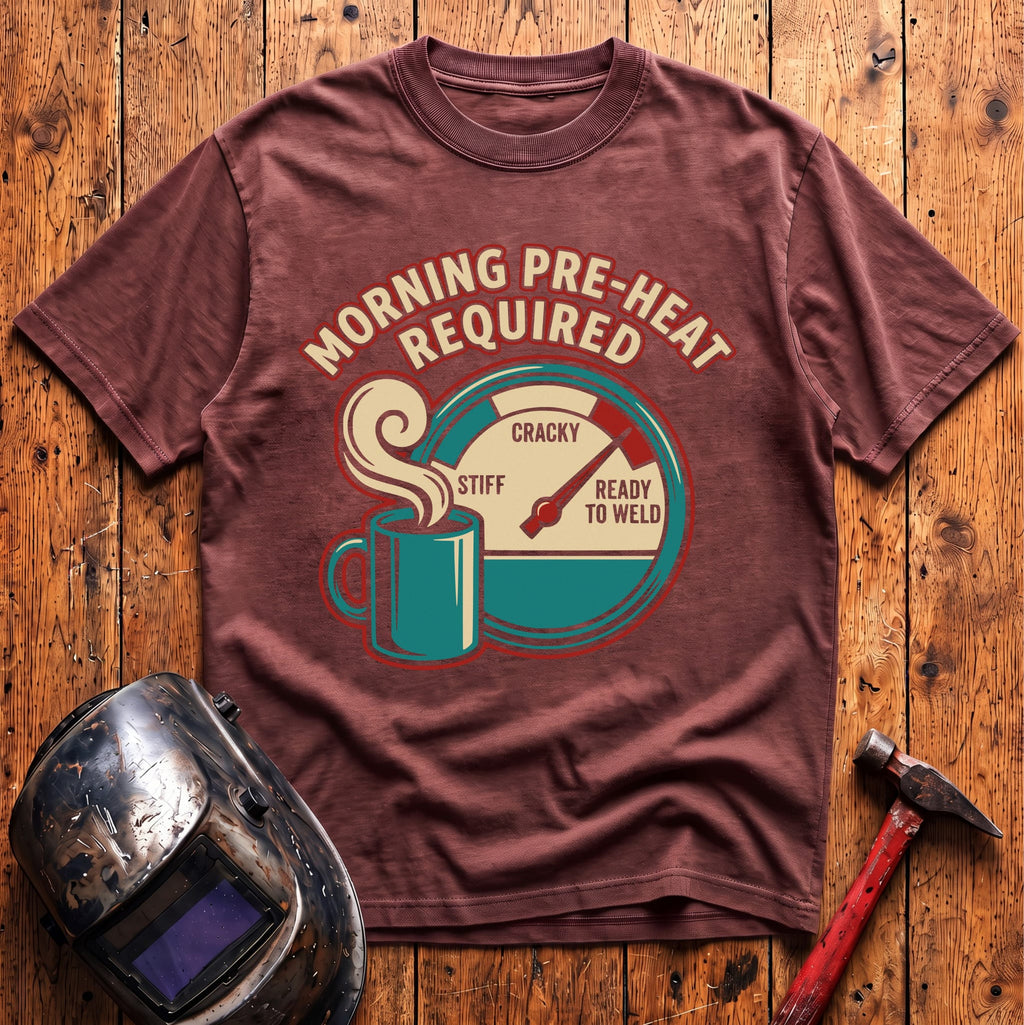Morning Pre-Heat Required T-shirt
