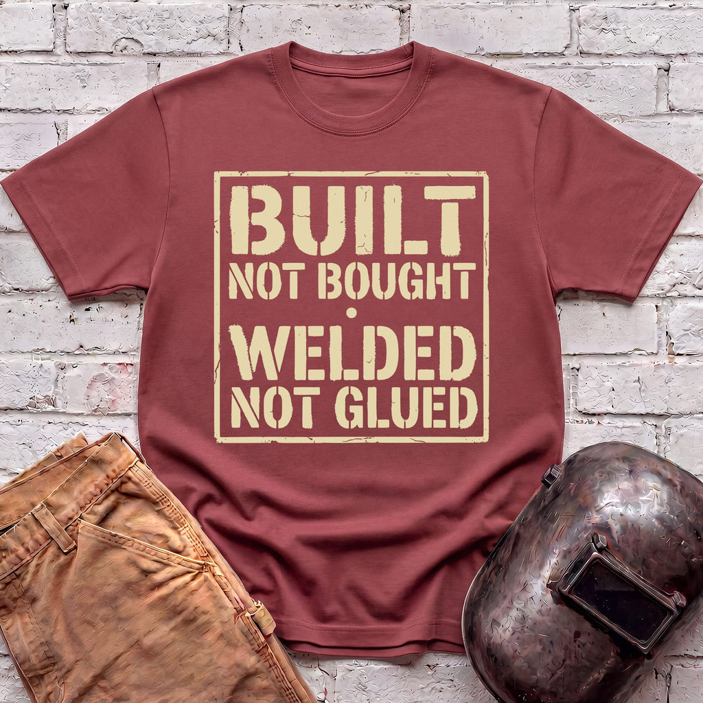 Built Not Bought T-shirt