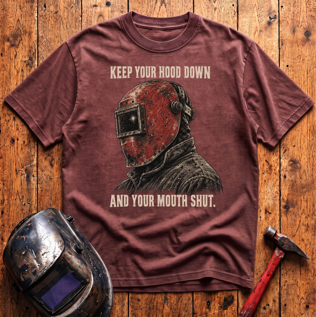 Hood Down & Mouth Shut T-Shirt