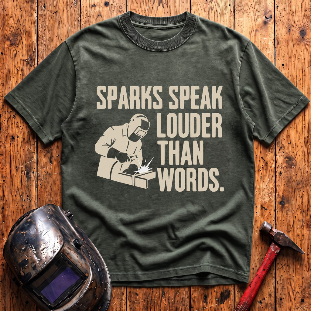 Sparks Speak Louder T-shirt