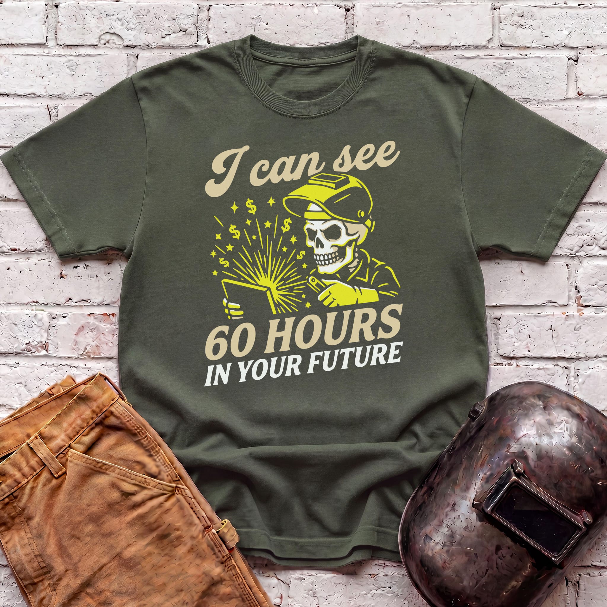 I Can See 60 Hours In Your Future T-shirt