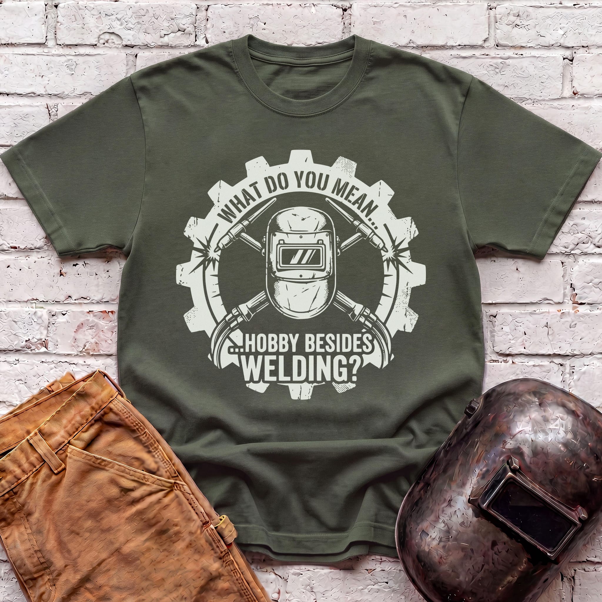 Hobby Besides Welding? T-shirt