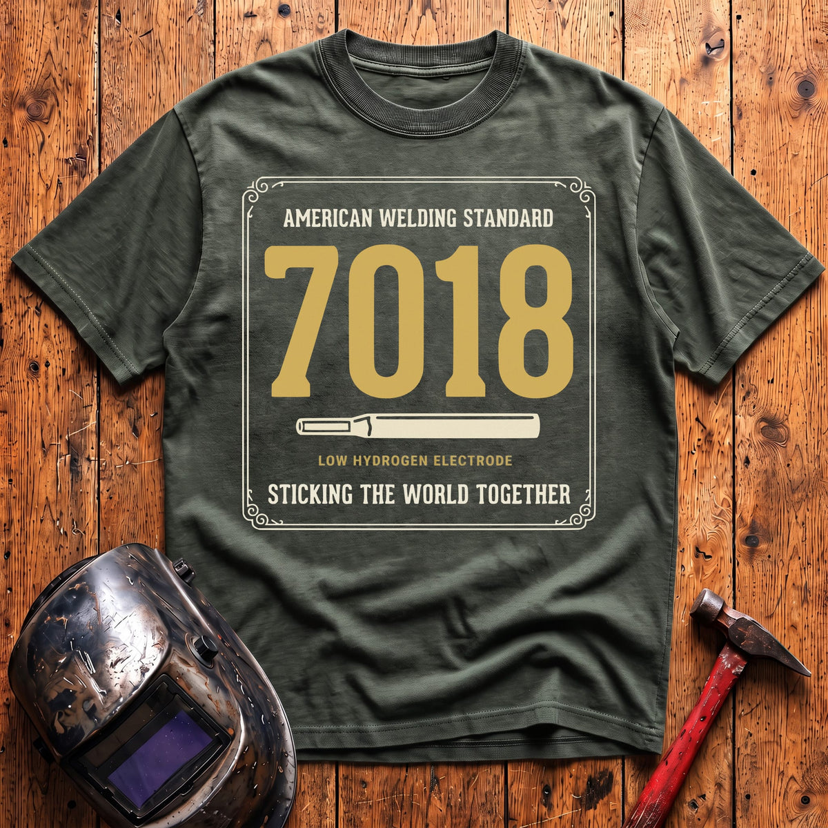 Sticking world with 7018 T-shirt