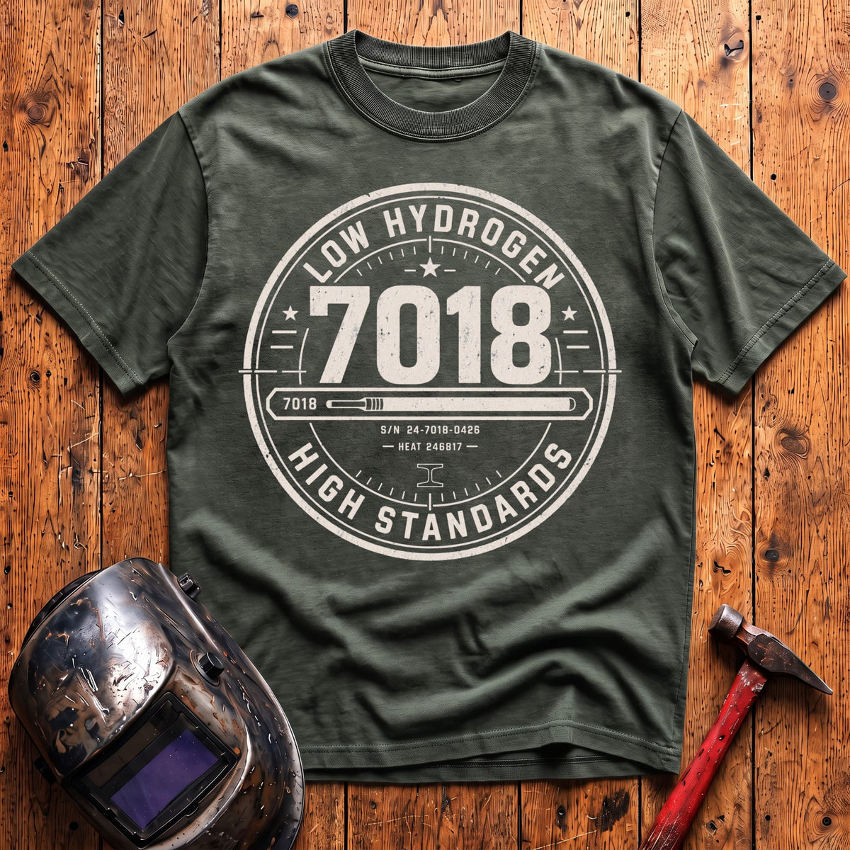 7018 LOW Hydrogen HIGH Standards T-shirt