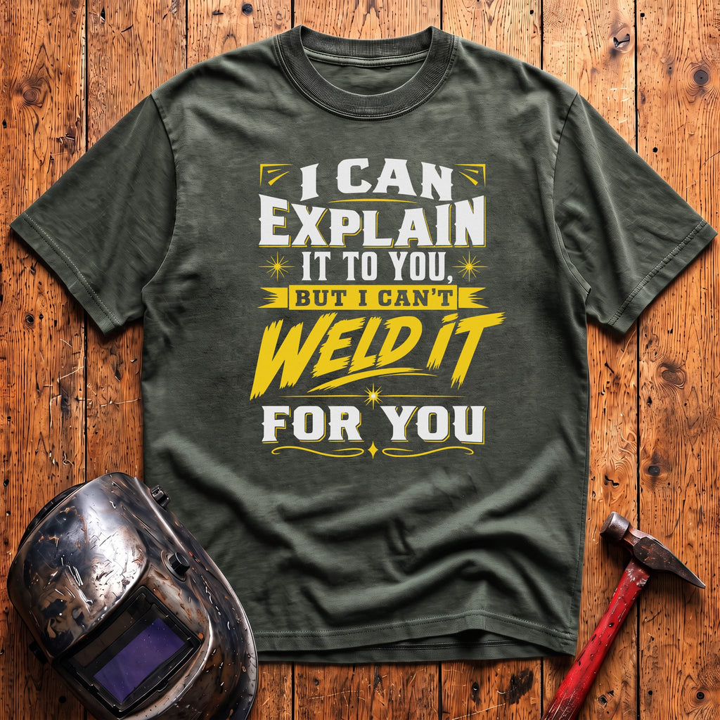 I can explain it too... T-shirt