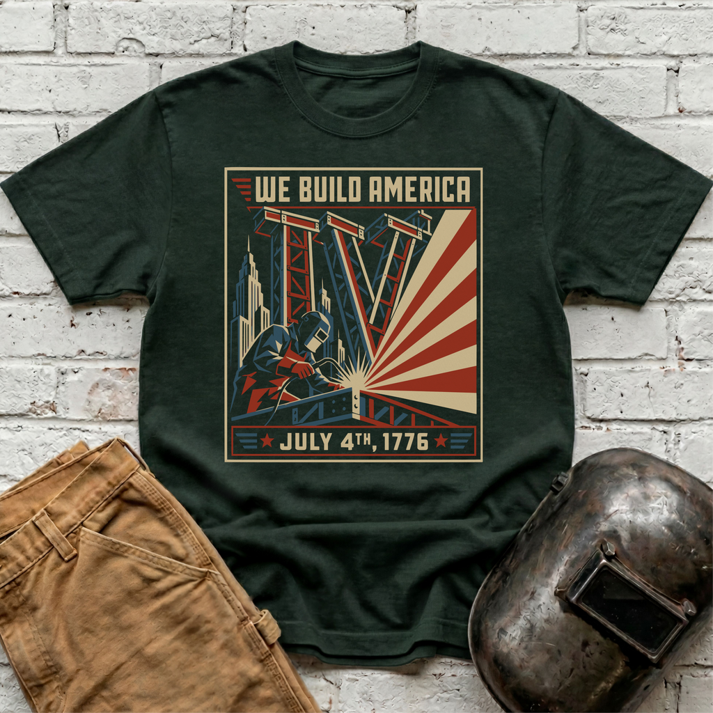 We Build America July 4th T-shirt