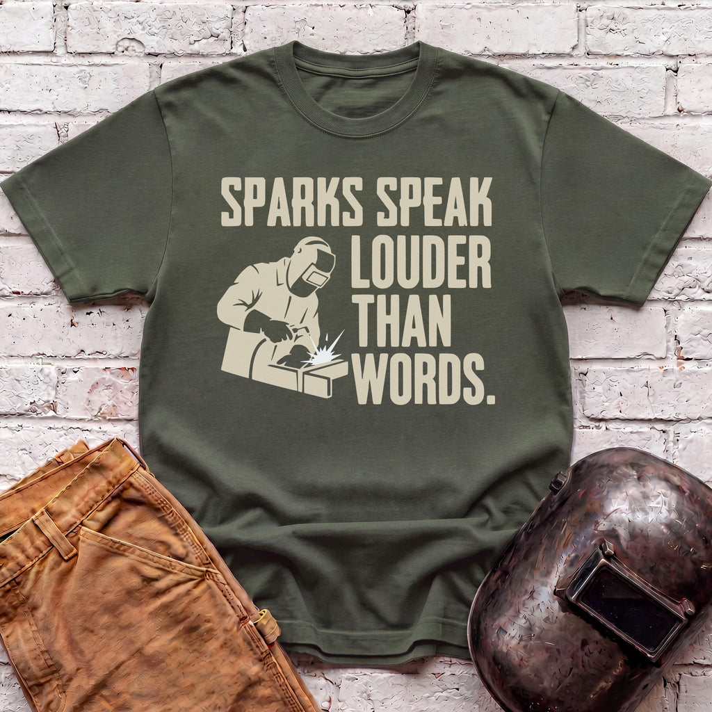 Sparks Speak Louder T-shirt