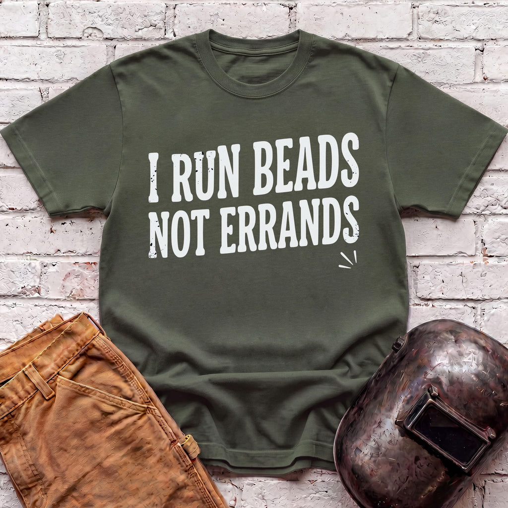 I run BEADS not errands T-shirt