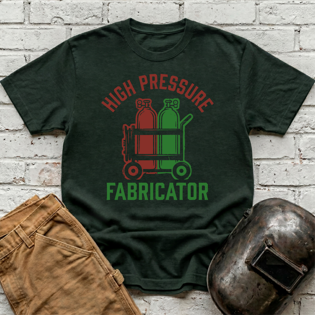 High Pressure Fabricator T-shirt