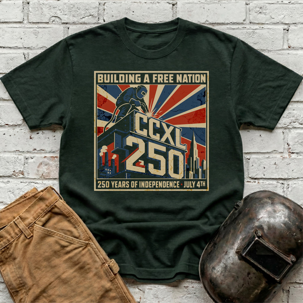 Building a Free Nation 250th Anniversary T-shirt