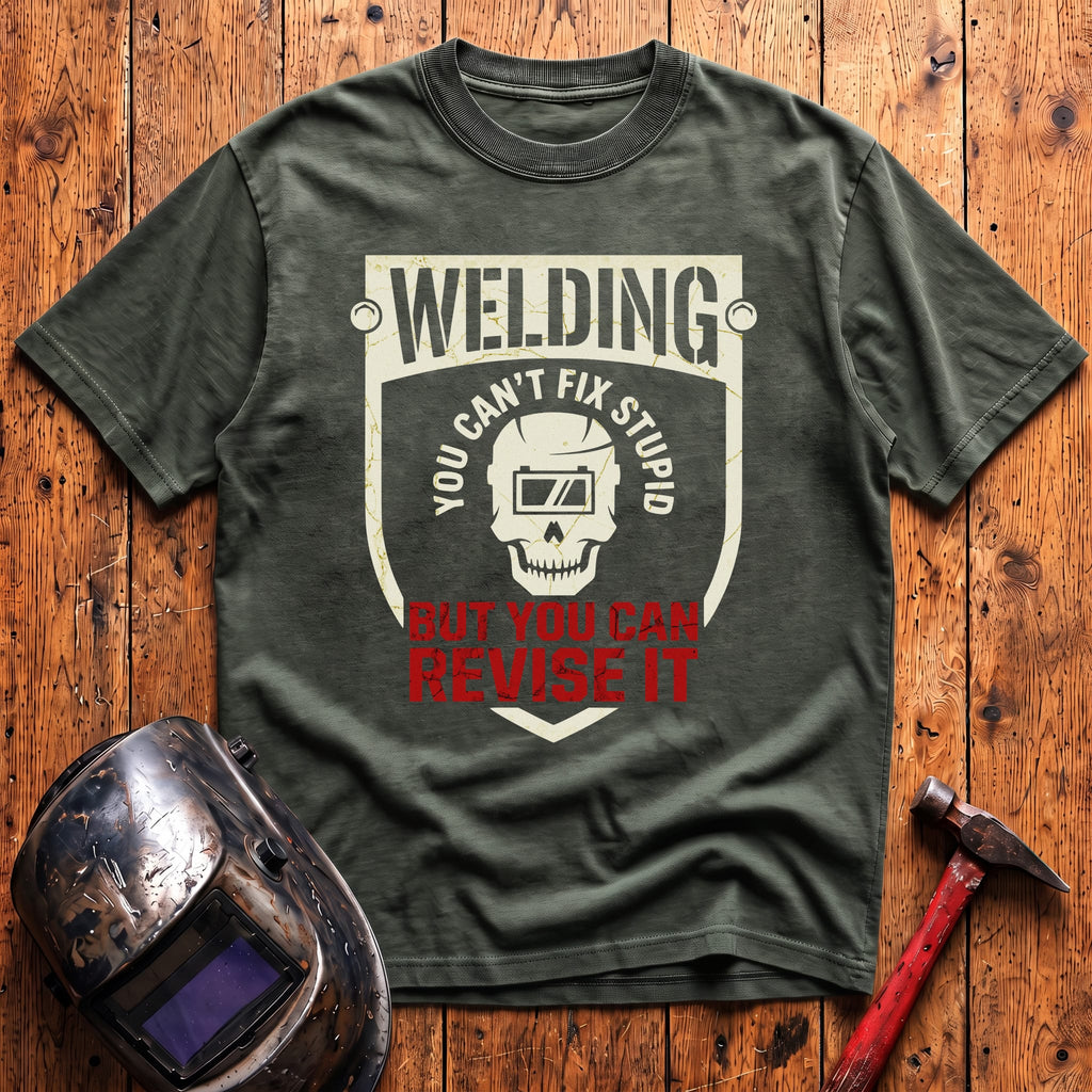 You Can't Fix Stupid T-shirt