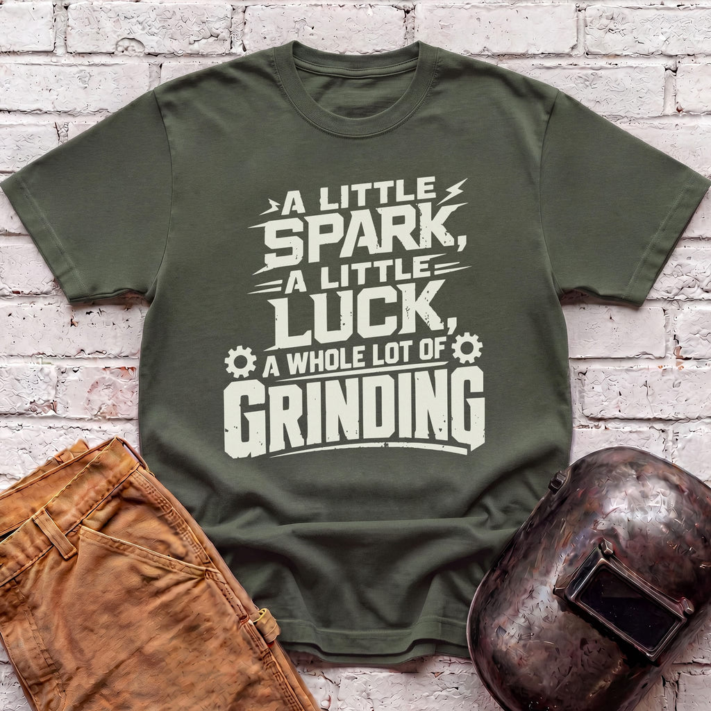 A whole lot of Grinding T-shirt