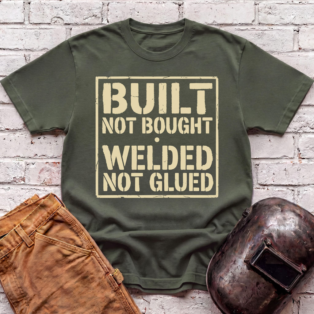 Built Not Bought T-shirt