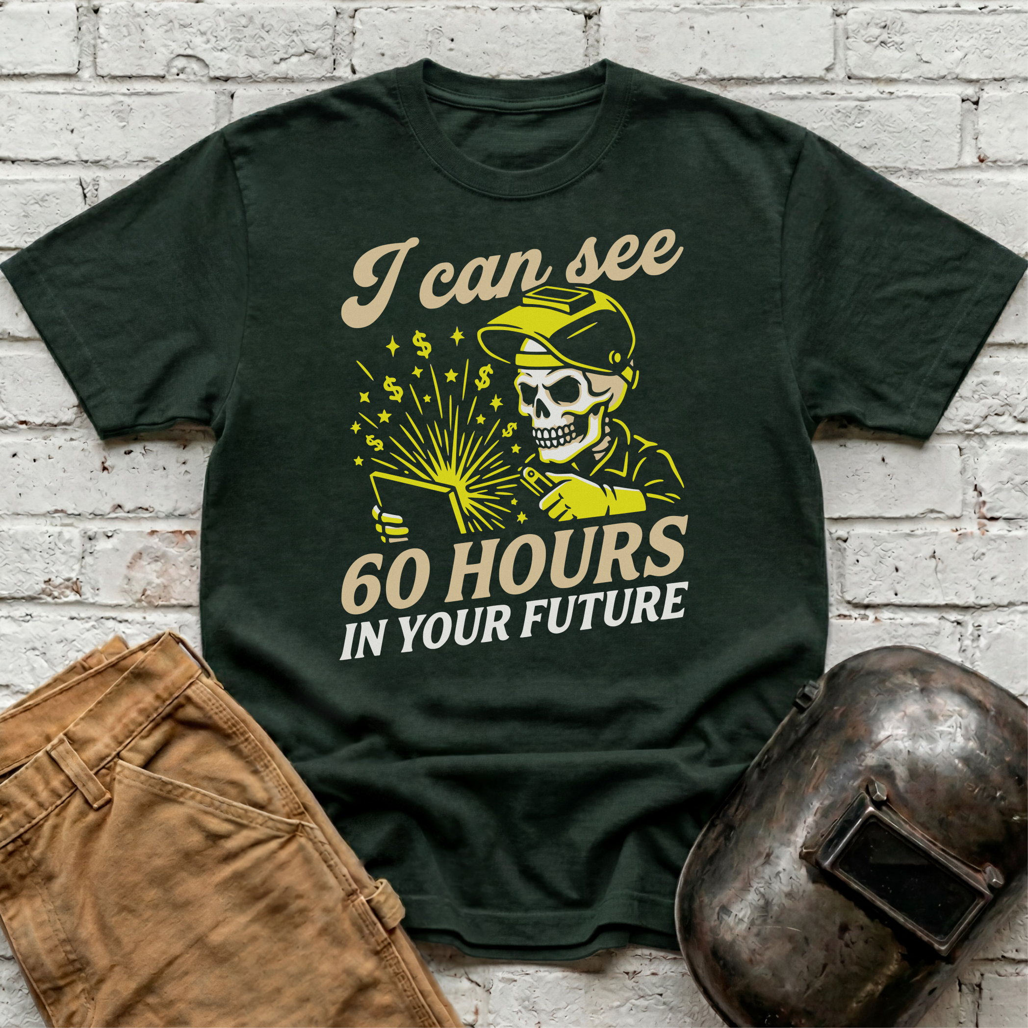 I Can See 60 Hours In Your Future T-shirt