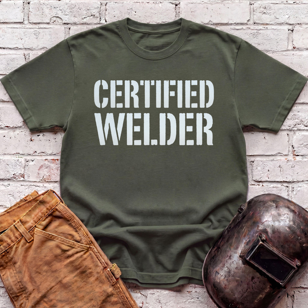 Certified Welder T-shirt