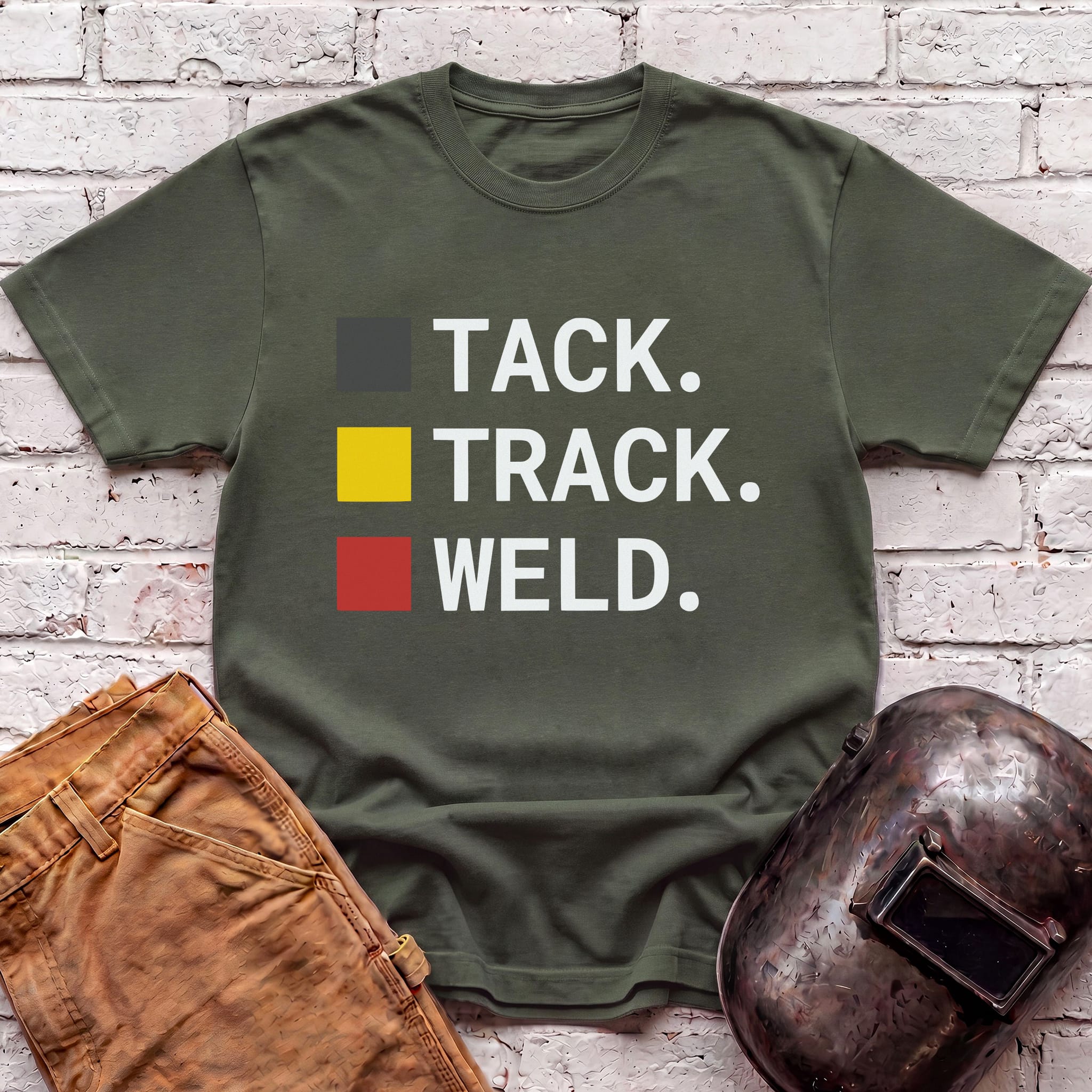 TACK. TRACK. WELD. T-shirt