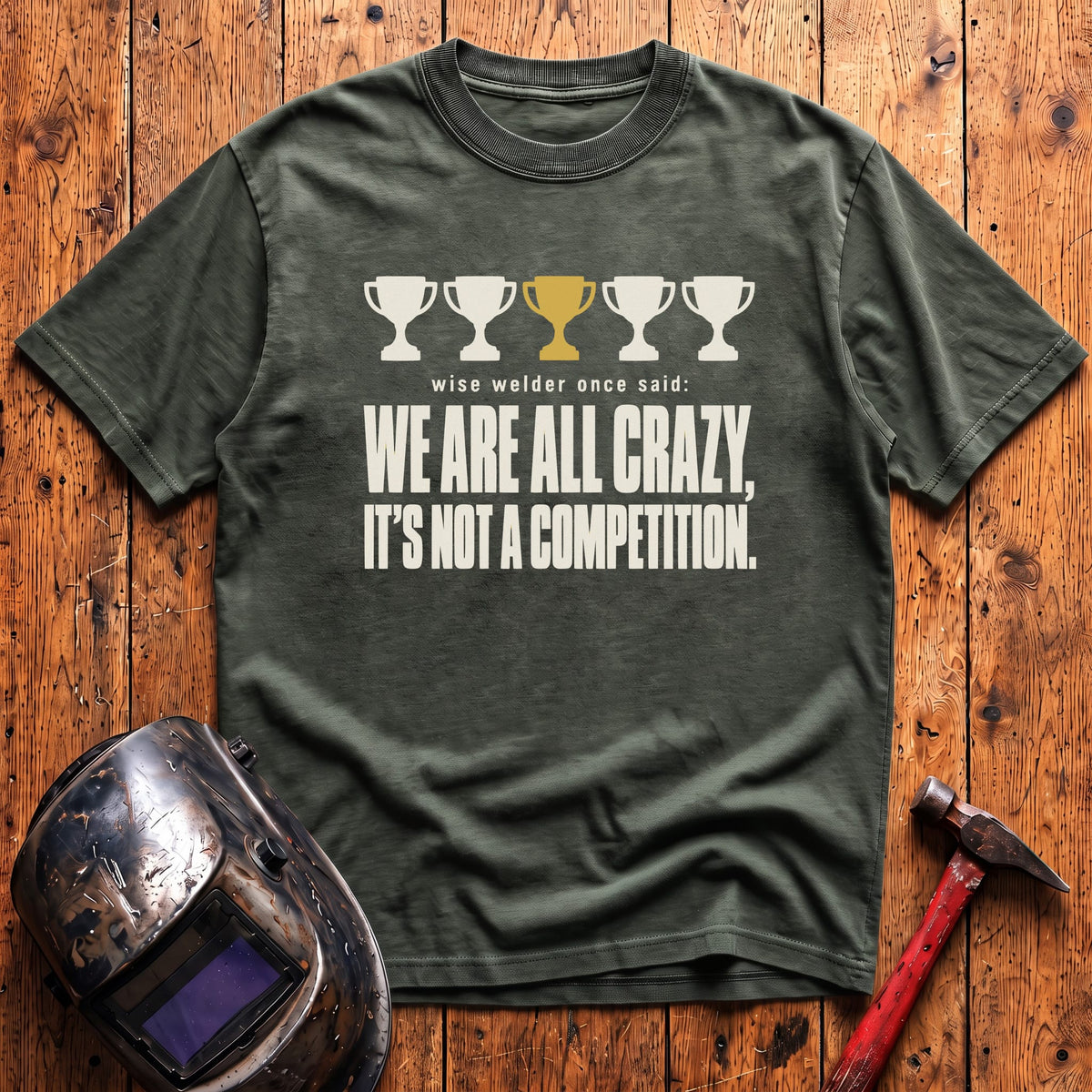 We're All Crazy... T-Shirt