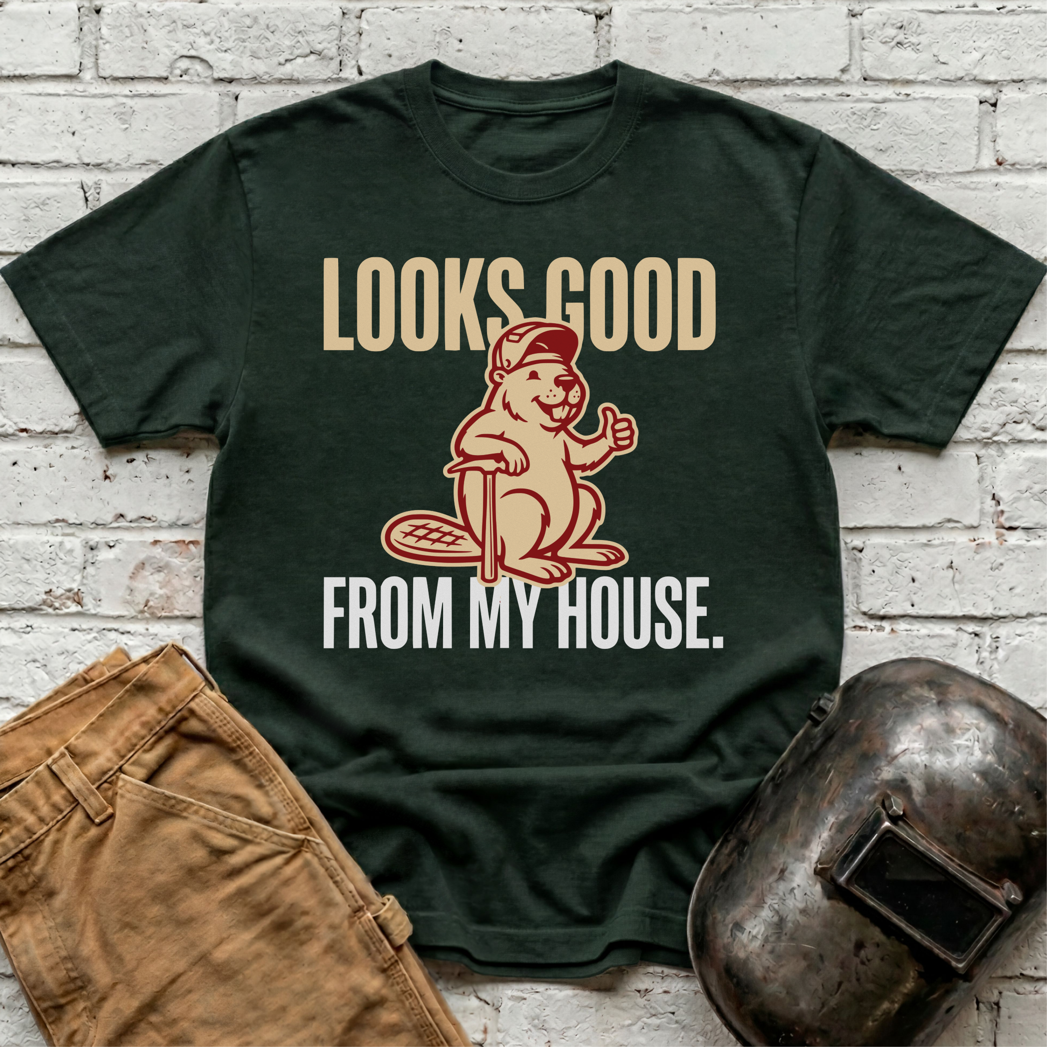 Looks GOOD from MY HOUSE Beaver T-shirt