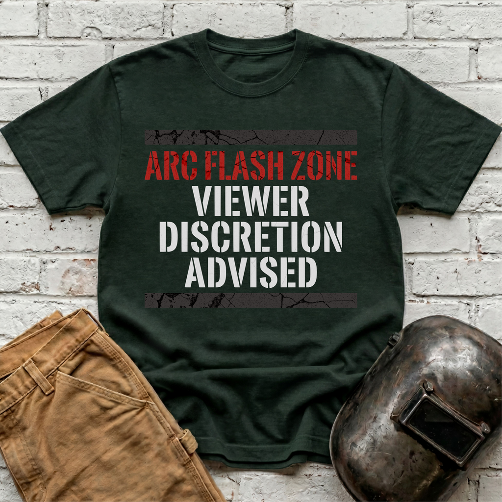 ARC FLASH ZONE Viewer Discretion Advised T-shirt