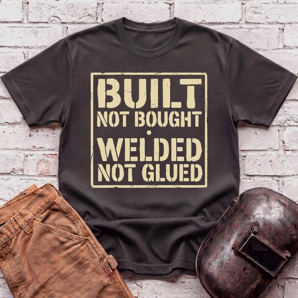 Built Not Bought T-shirt