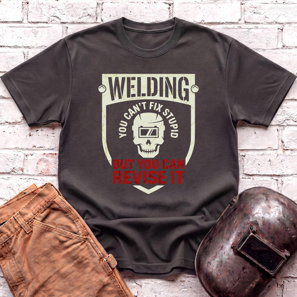 You Can't Fix Stupid T-shirt