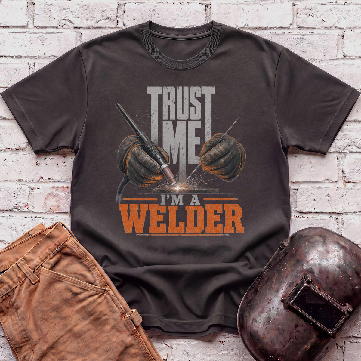 Trust Me. I'm a Welder T-shirt