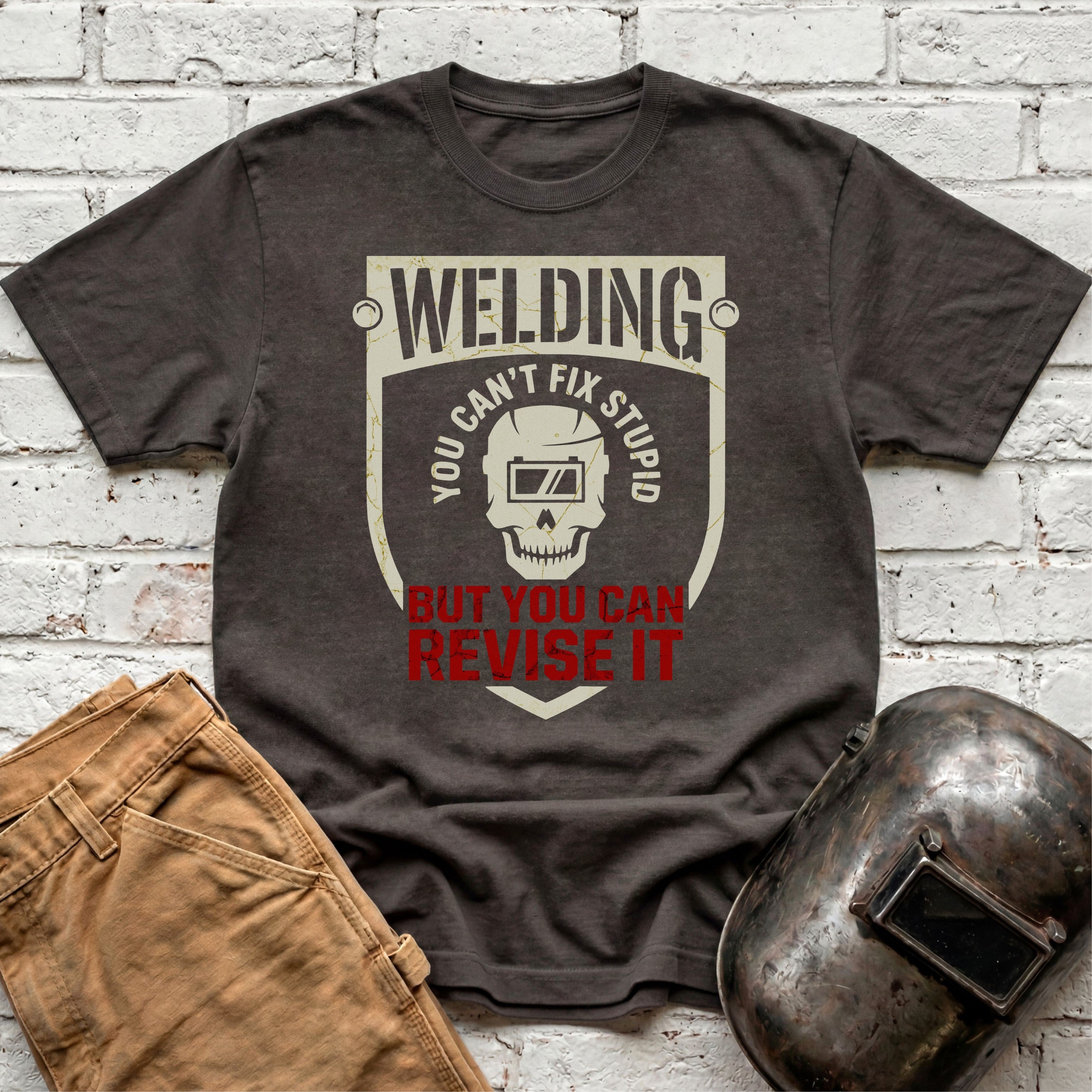 You Can't Fix Stupid T-shirt