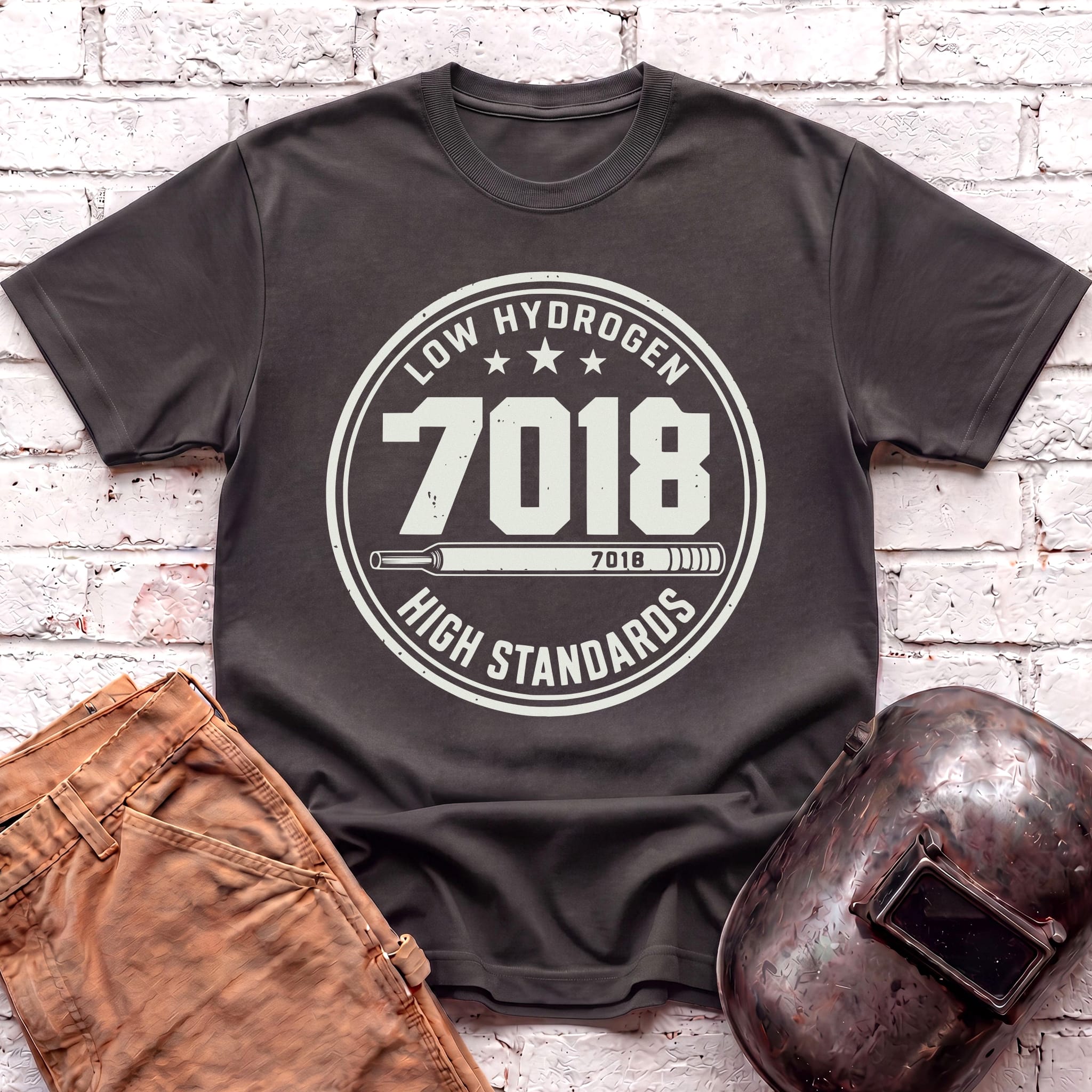 7018 LOW Hydrogen HIGH Standards T-shirt