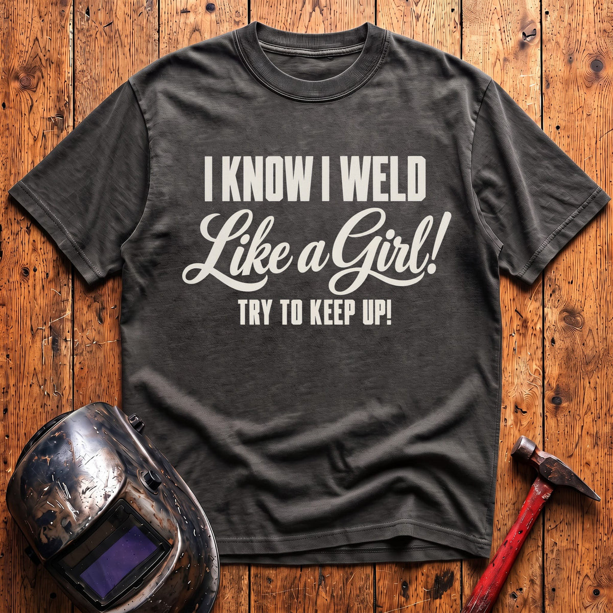 Weld Like a Girl T-Shirt