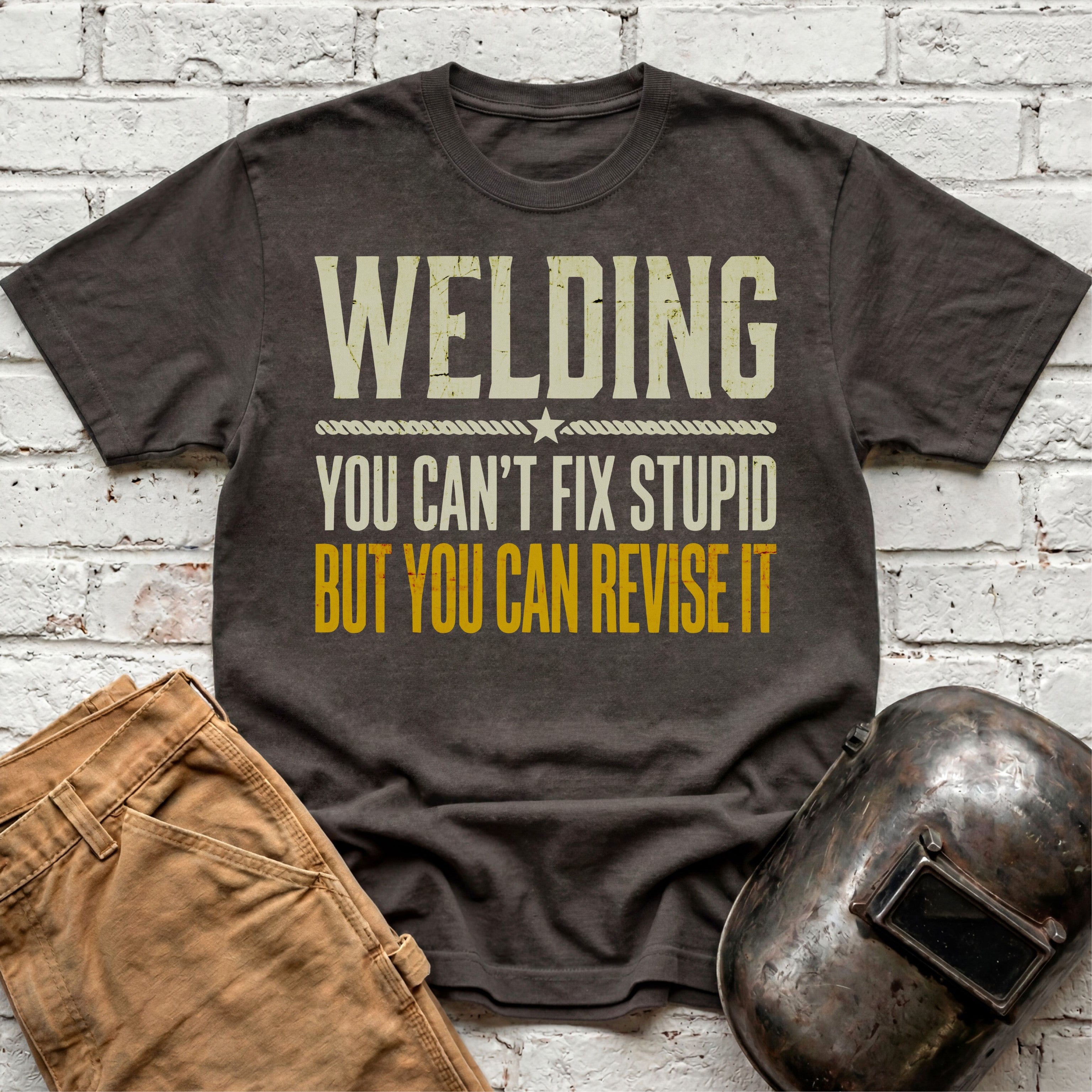 You Can't Fix Stupid T-shirt