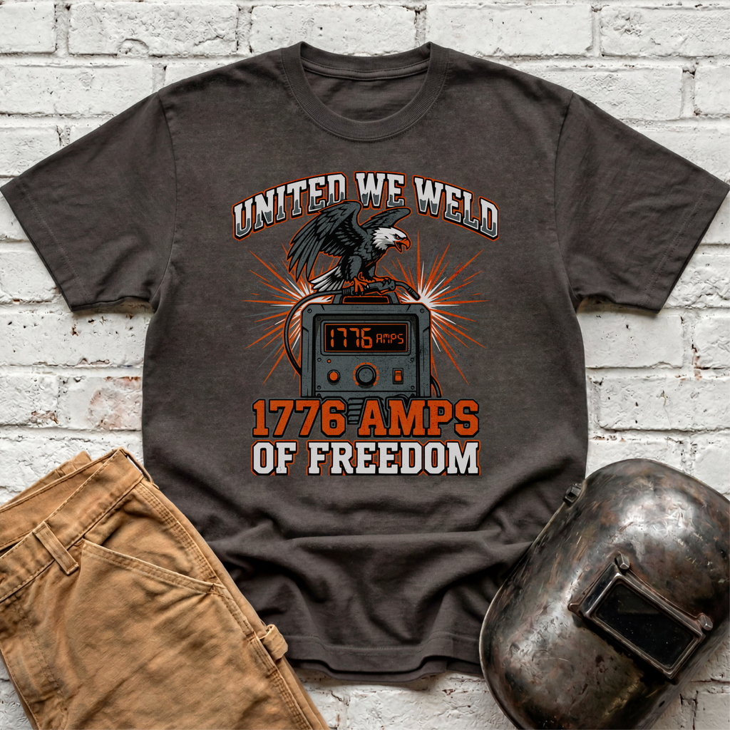 United We Weld, 1776 Amps of Freedom T-shirt