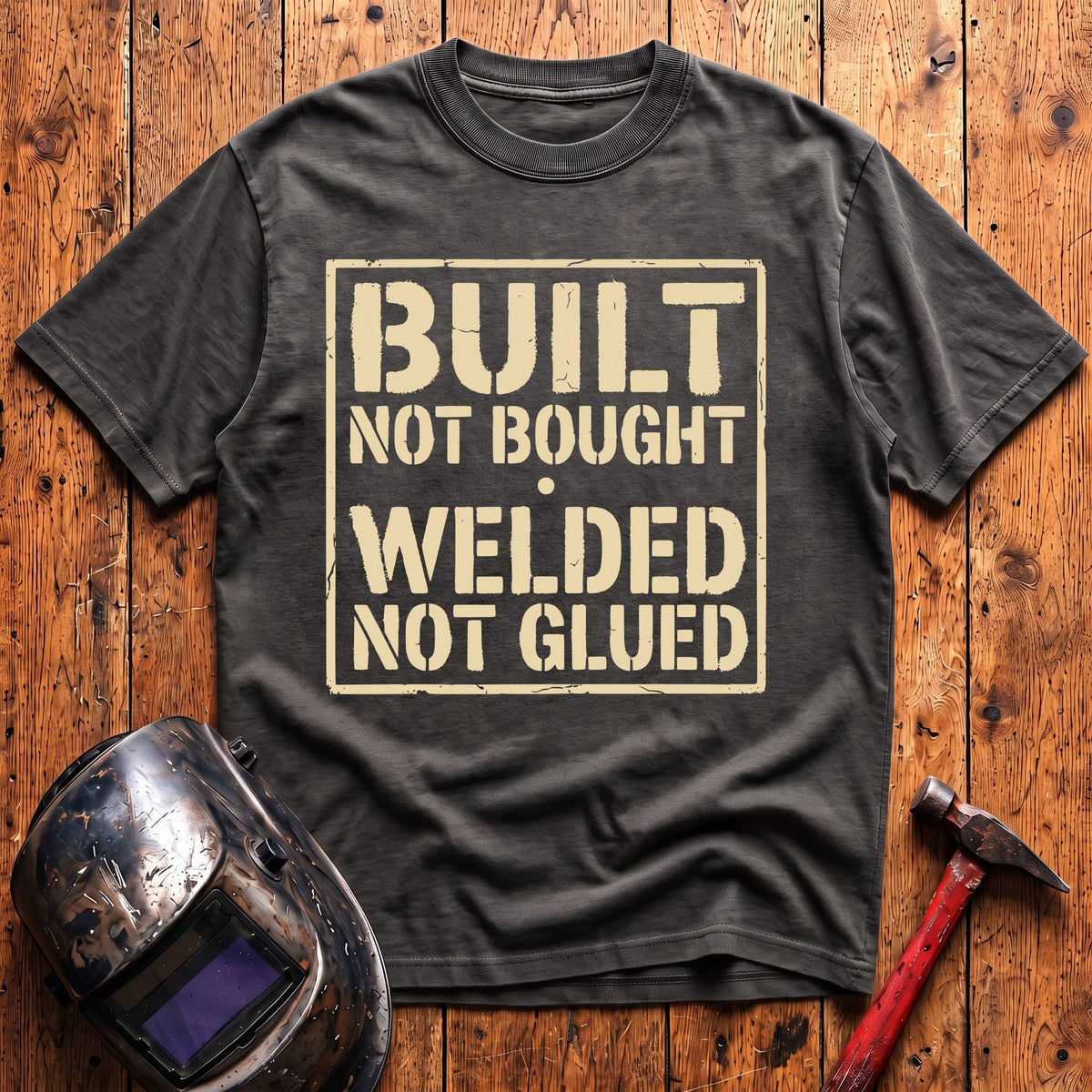 Built Not Bought T-shirt