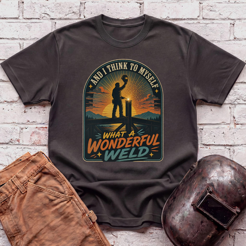 What a Wonderful Weld T-shirt