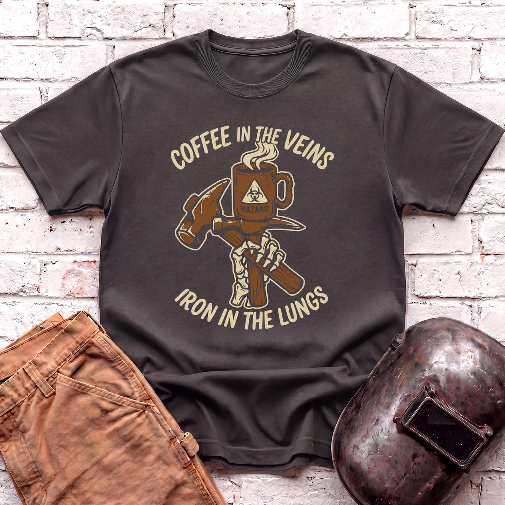 Coffee in the Veins, Iron in the Lungs T-shirt