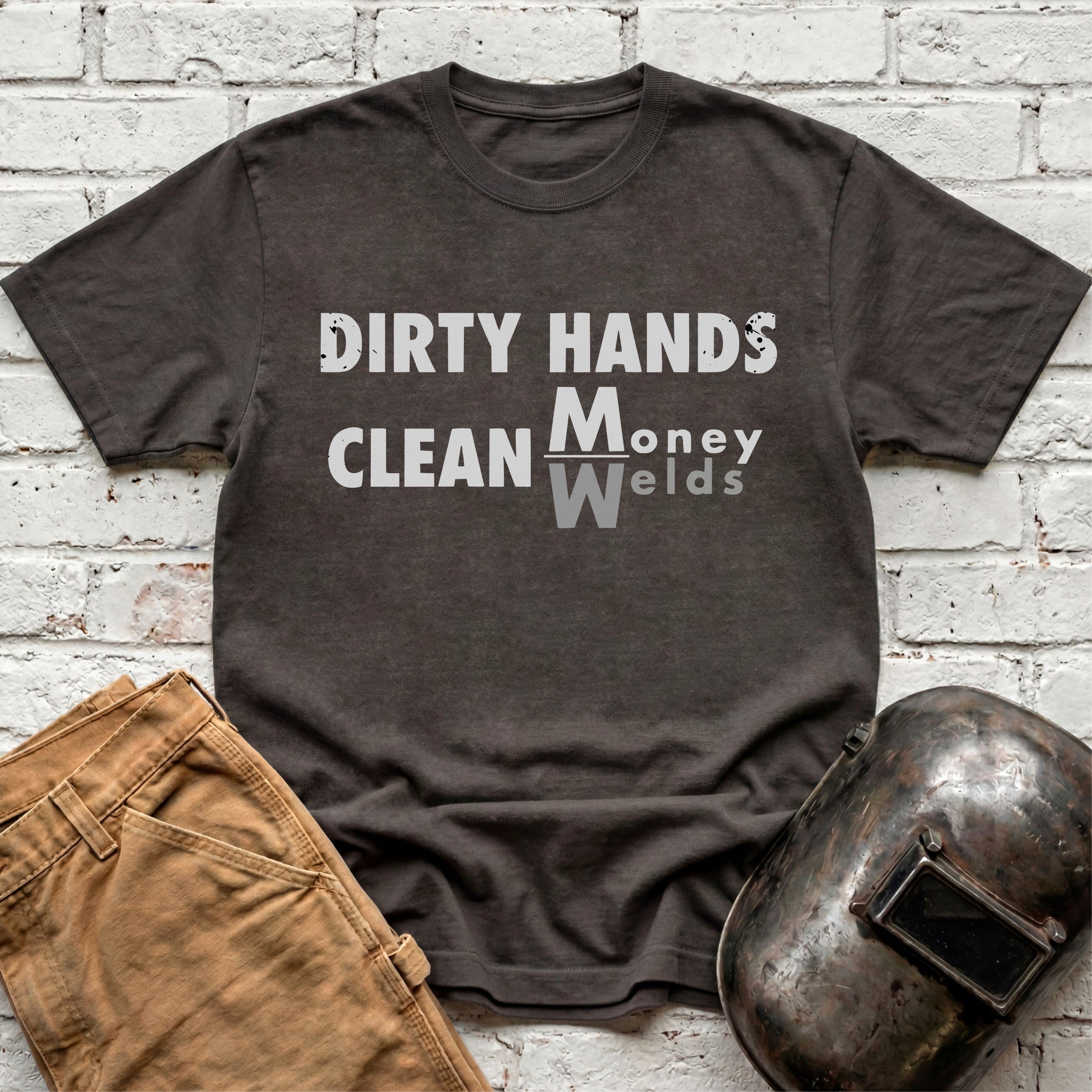 Dirty Hands Clean Money/Welds T-shirt