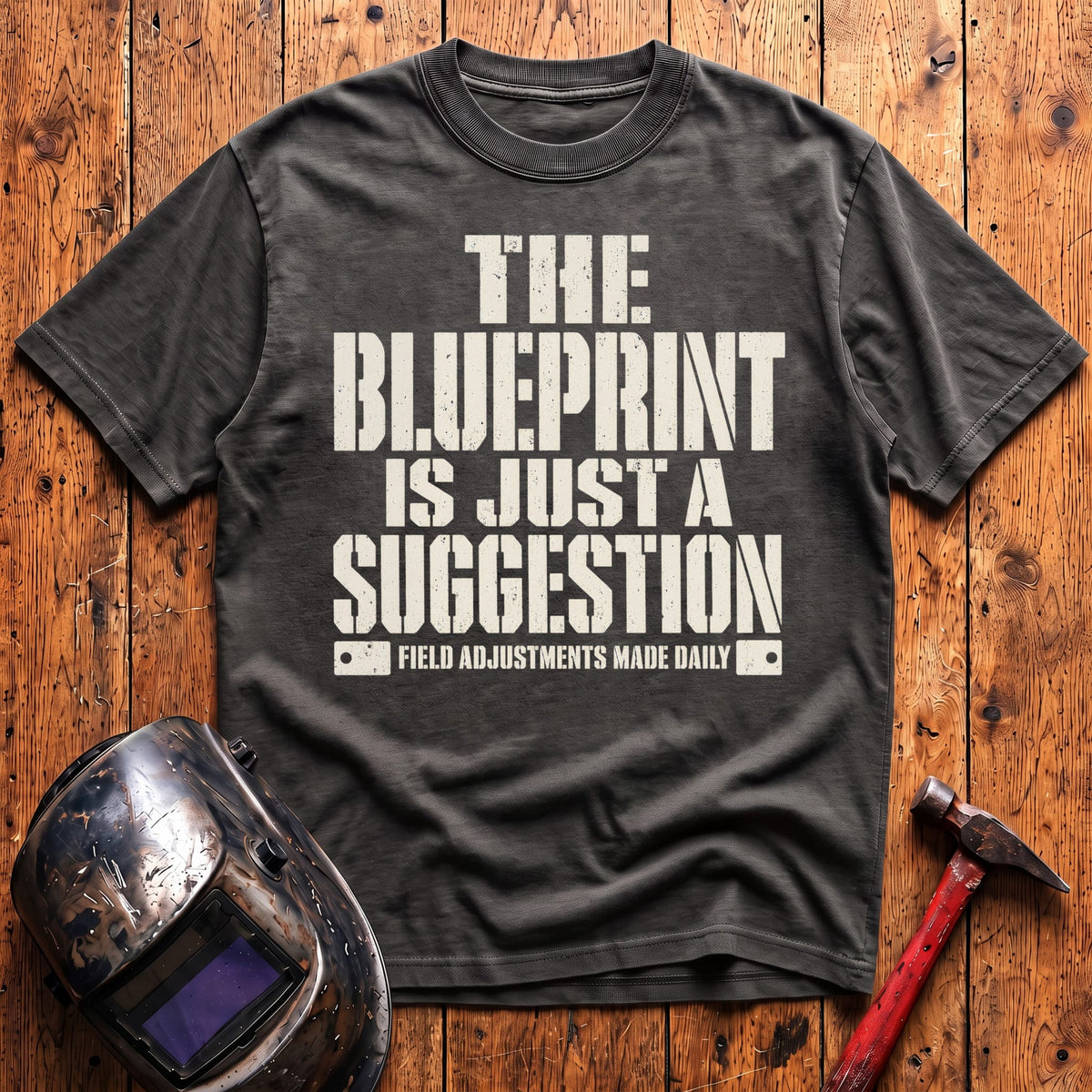 Blueprint is Just a Suggestion T-shirt