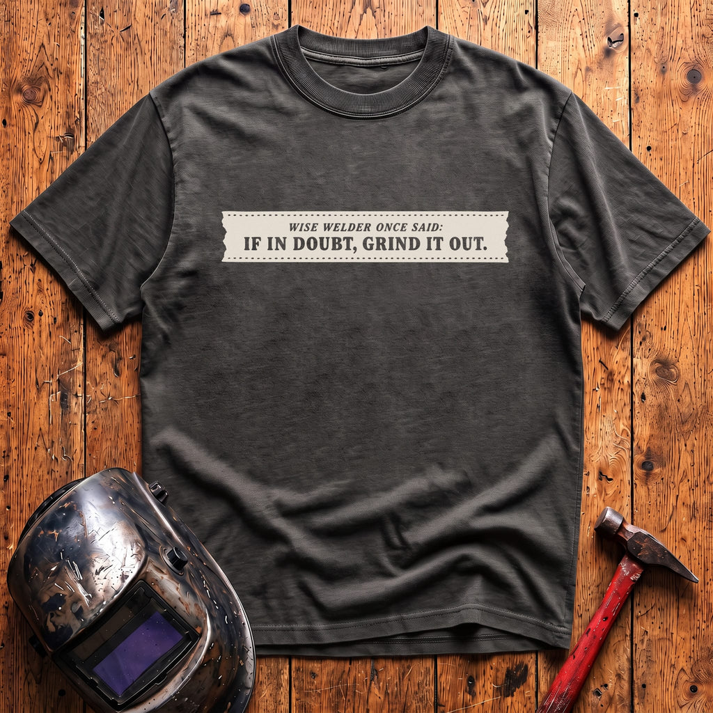 Grind it out T-Shirt