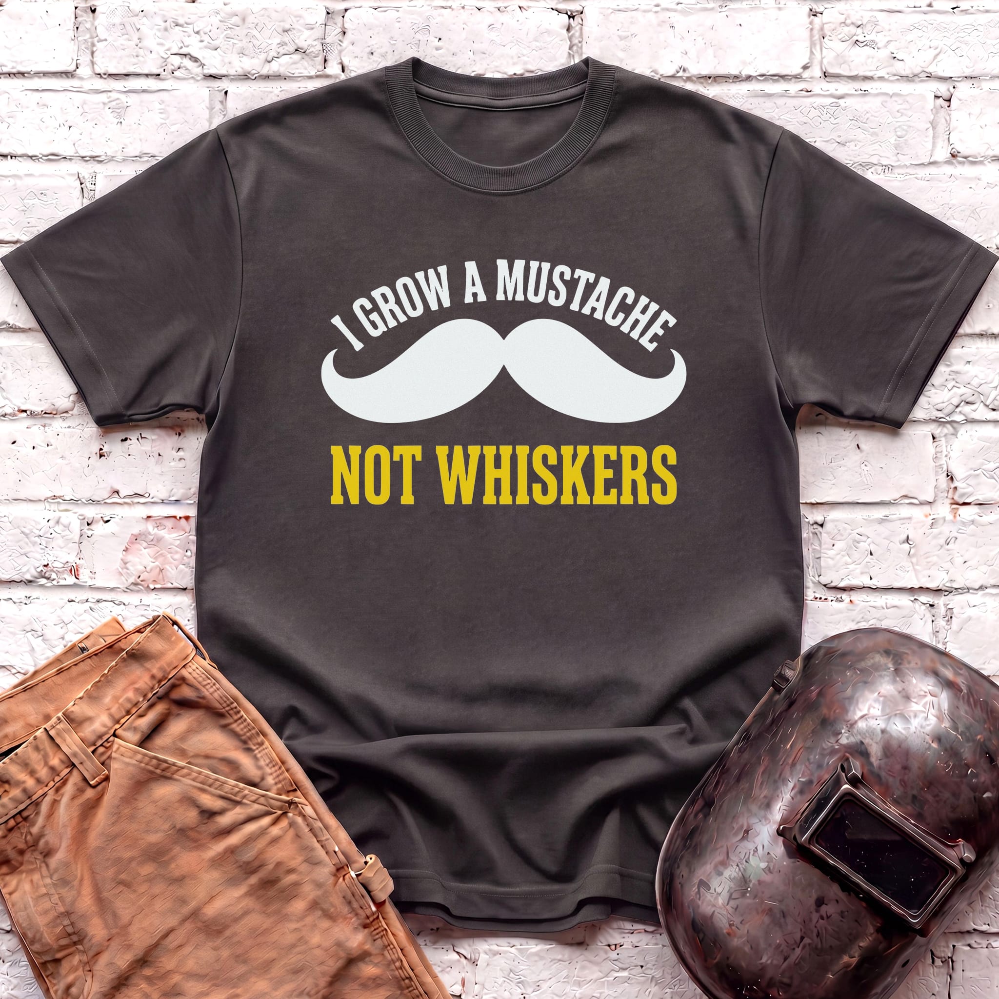 I grow MUSTACHE not WHISKERS T-shirt