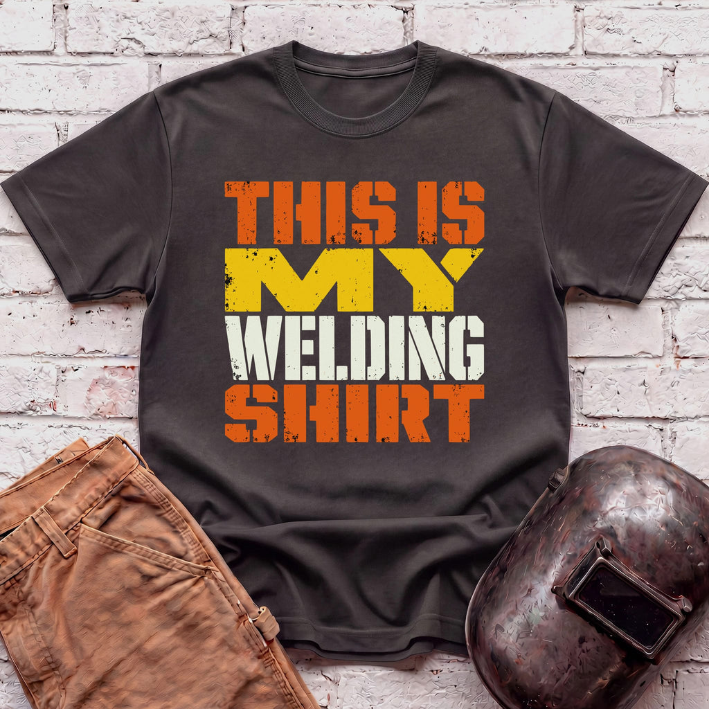 This Is My Welding... T-shirt