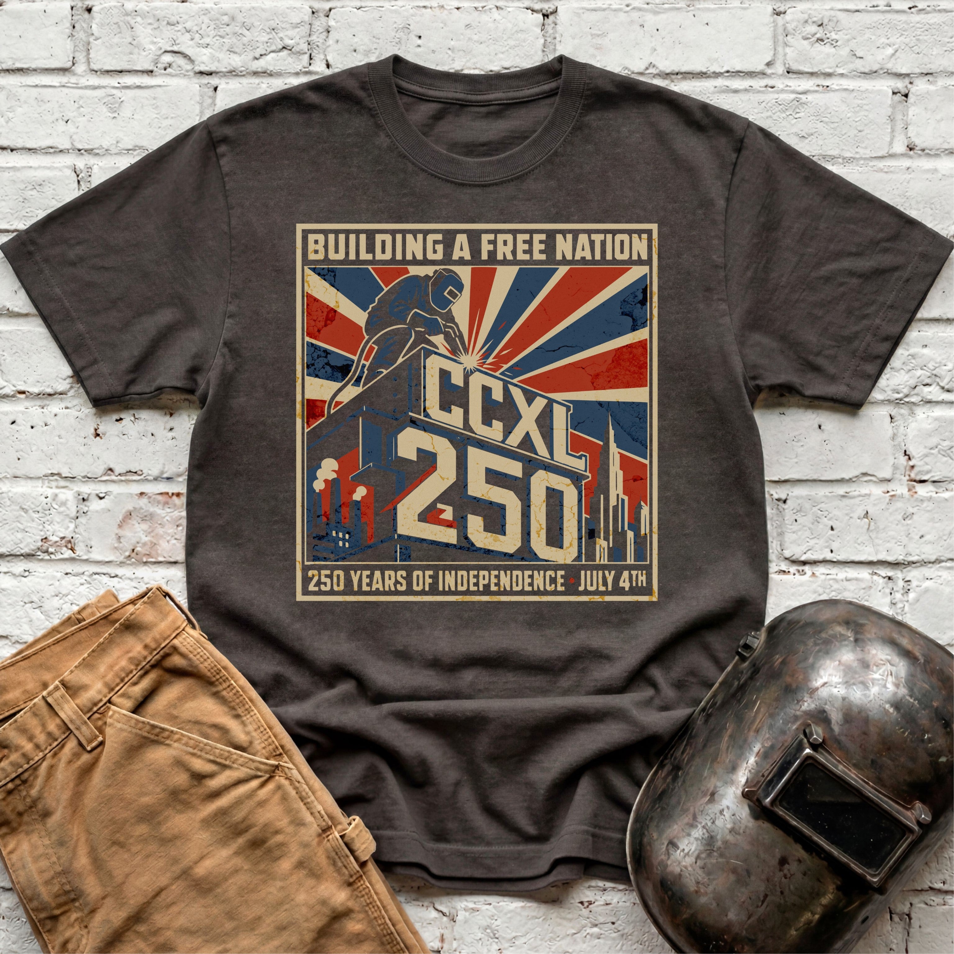 Building a Free Nation 250th Anniversary T-shirt