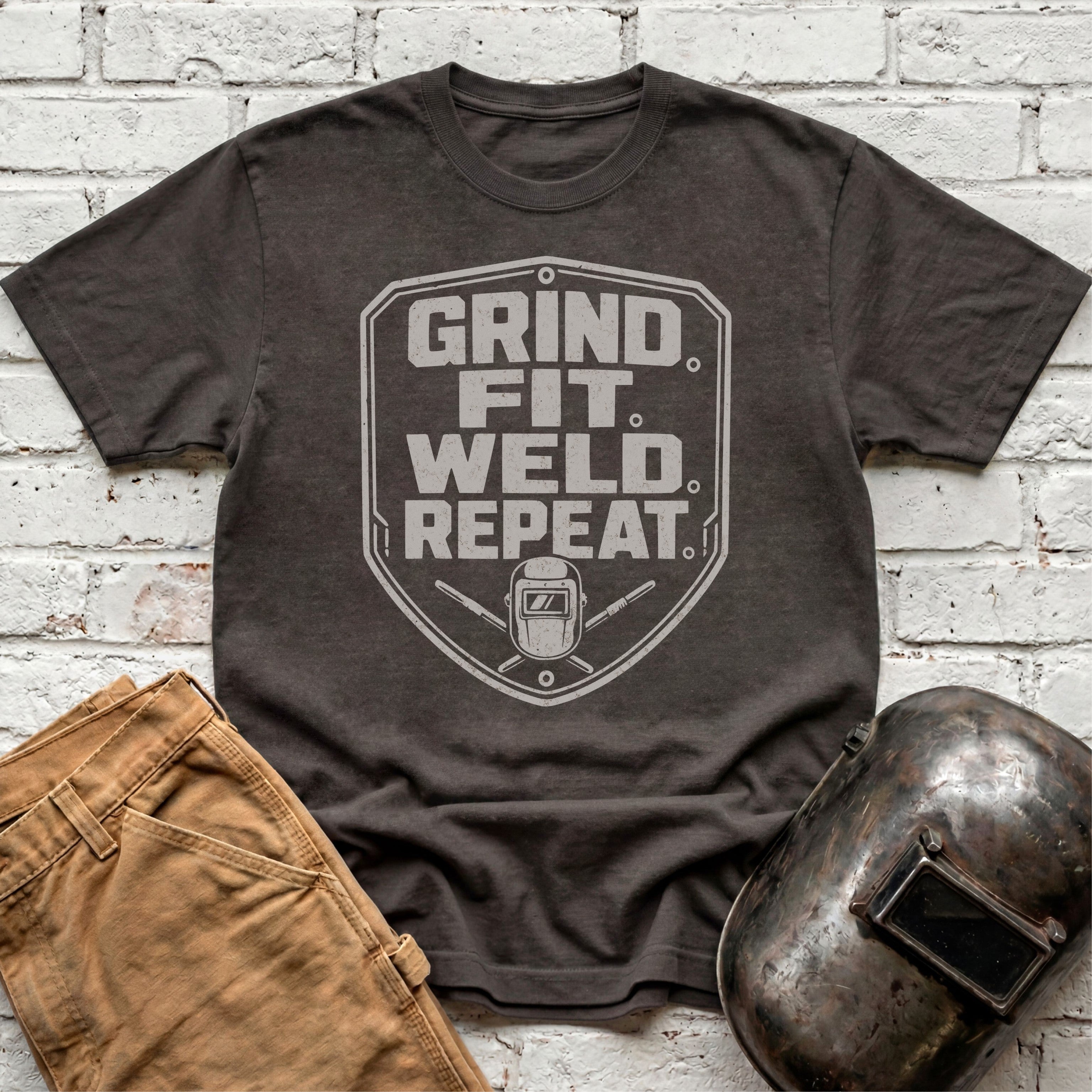 Grind. Fit. Weld. Repeat. T-shirt