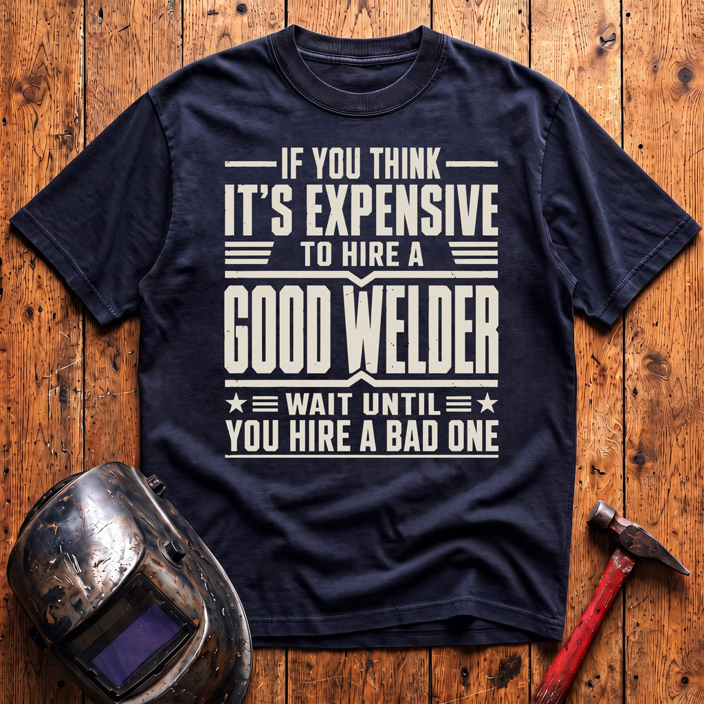If you think it's expensive... T-shirt