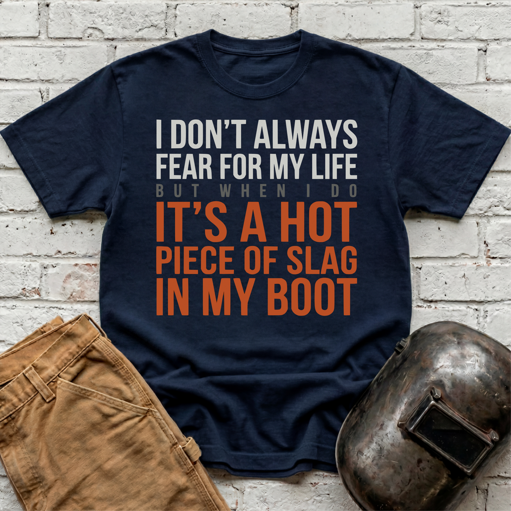 HOT SLAG in my BOOT T-shirt