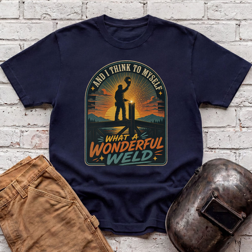 What a Wonderful Weld T-shirt