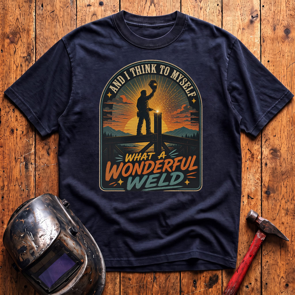What a Wonderful Weld T-shirt