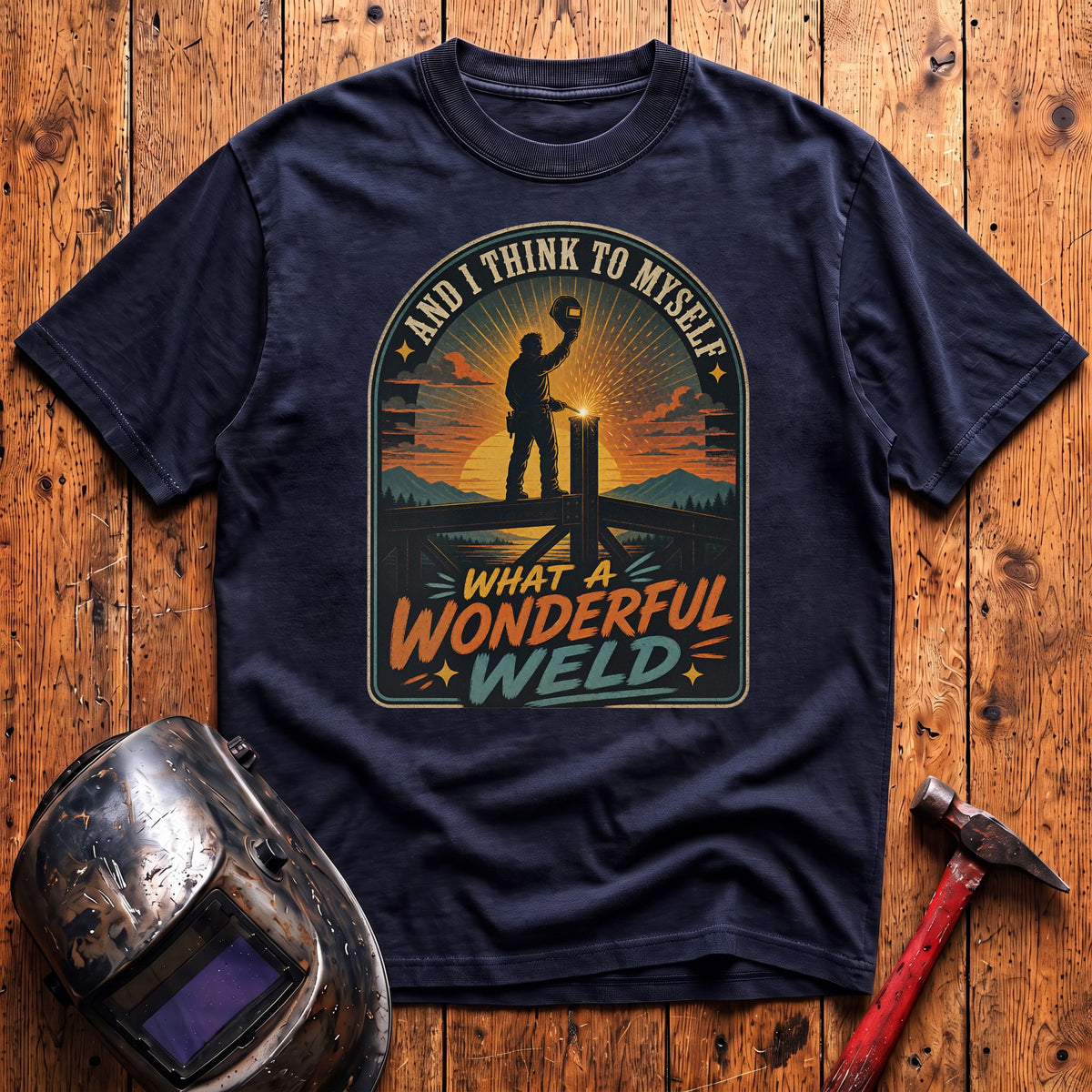 What a Wonderful Weld T-shirt