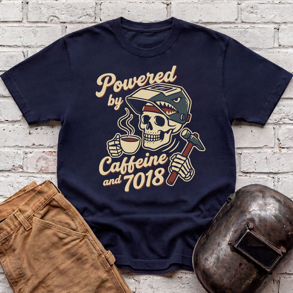 Powered By Caffeine And 7018 T-shirt